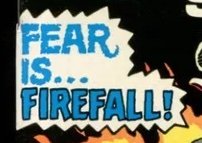 Fear is Firefall.jpg