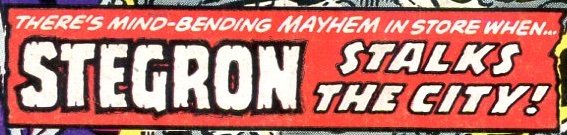 Stegron stalks the city!.jpg